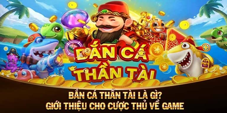 Bắn Cá Thần Tài Là Gì? Giới Thiệu Cho Cược Thủ Về Game | Devpost